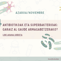 Euskara eta zientziak: ANTIBIOTIKOAK ETA SUPERBAKTERIOAK hitzaldia Foru Liburutegian
