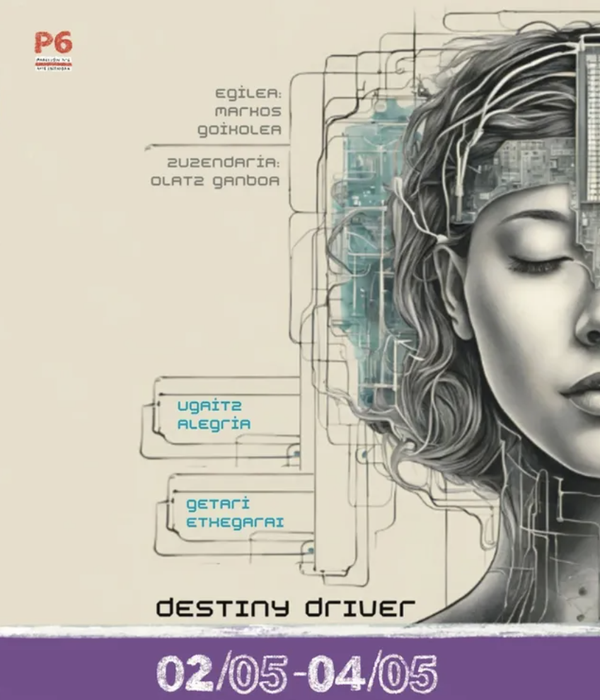 DESTINY DRIVER antzezlana Pabellón 6en