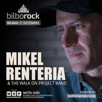 🎸Mikel Renteria & The Walk on Proyect Band Bilborocken