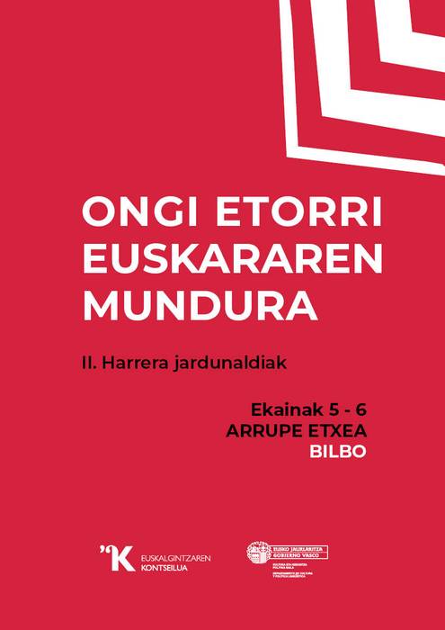 Ongi etorri euskararen mundura. II. Harrera jardunaldiak Arrupe Etxean