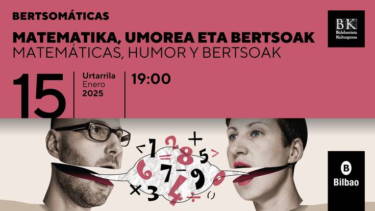 Matematika, umorea eta bertsoak Bidebarrieta Kulturgunean