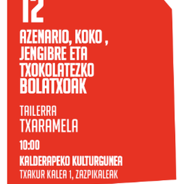 DARABILBO: Azenario, koko, jengibre eta txokolatezko bolatxoen tailerra Kalderapekon