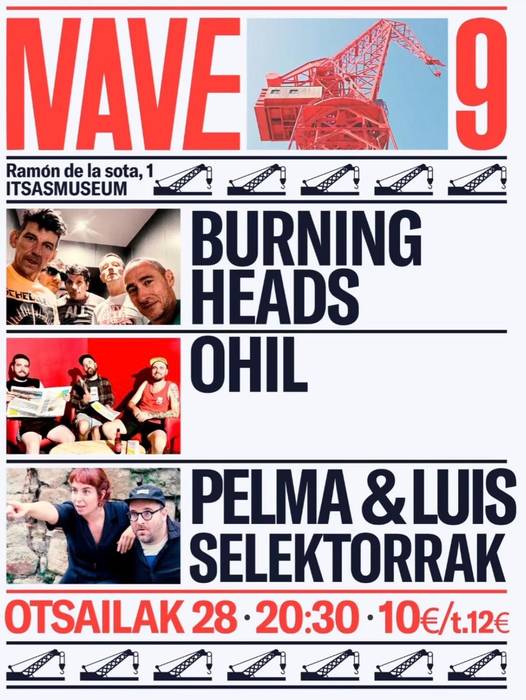 BURNING HEADS, OHIL eta PELMA & LUIS taldeak Nave9n