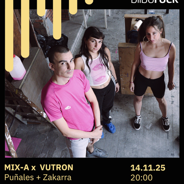 MIX-A! x VUTRON: Puñales + Zakarra Bilborocken