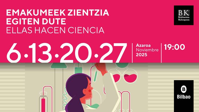 Emakumeek zientzia egiten dute: "Sexo, mentiras y…ciencia" Bidebarrieta Kulturgunean