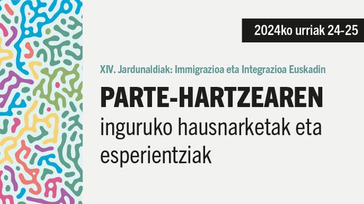 Immigrazioa eta Integrazioa ardatz duten XIV. Jardunaldiak ospatuko dira Bilboko Bizkaia Aretoan