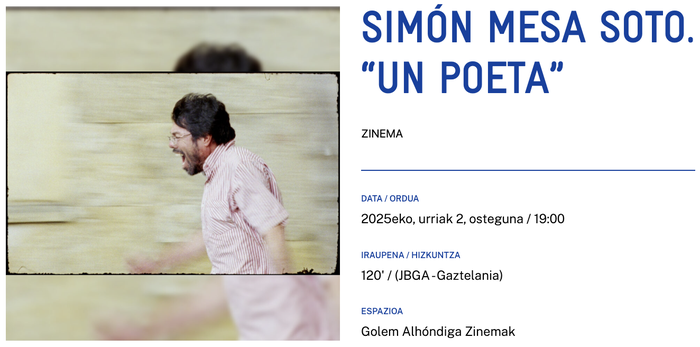 SIMÓN MESA SOTOren “UN POETA” Alondigako Golem Zinemetan