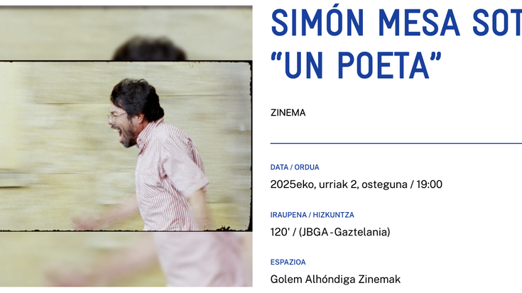 SIMÓN MESA SOTOren “UN POETA” Alondigako Golem Zinemetan