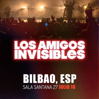 LOS AMIGOS INVISIBLES Santana27 aretoan (Sala Gold)