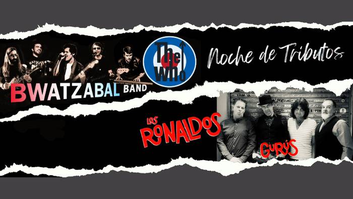 Tributuen Gaua – THE WHO (Bwatzabal Band) + LOS RONALDOS (Gurús) Kafe Antzokian