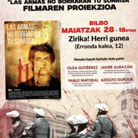 LAS ARMAS NO BORRARÁN TU SONRISA filmaren proiekzioa Zirika! Herri Gunean