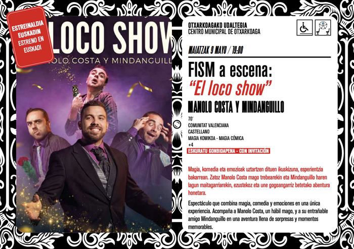 Magiaren Topaketa XXI: FISM a escena: “El loco show”