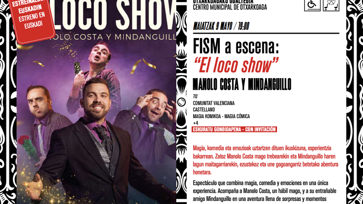 Magiaren Topaketa XXI: FISM a escena: “El loco show”