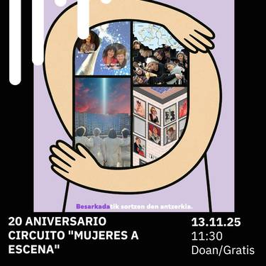 🎭 "MUJERES A ESCENA" ZIRKUITUAREN 20. URTEURRENA Bilborocken