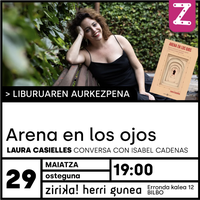 ARENA EN LOS OJOS liburuaren aurkezpena Zirika! Herri Gunean