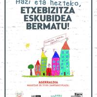 Gure haurrek horma sendoak, teilatu seguruak eta lehio irekiak dituzten etxeak eta ikastetxeak behar dituzte