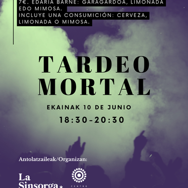 "Tardeo mortal" La Sinsorgan