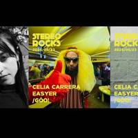 Stereorocks – Celia Carrera + Easyer + /GÖO!