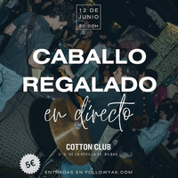 CABALLO REGALADO Cotton Club Aretoan