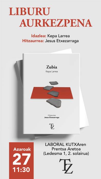 "Zubia" liburuaren aurkezpena Laboral Kutxaren Prentsa Aretoan