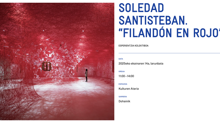 SOLEDAD SANTISTEBAN. “FILANDÓN EN ROJO” Alondigako Kulturen Atarian