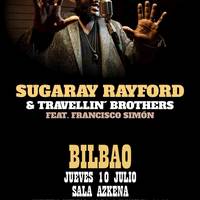 Sugaray Rayford & Travellin’ Brothers ft Francisco Simón Azkena Aretoan