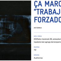 ÇA MARCHE. “TRABAJOS FORZADOS” Alondigako Auditorioan