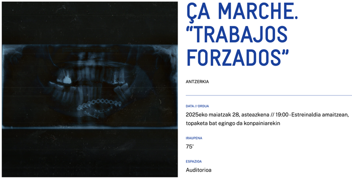 ÇA MARCHE. “TRABAJOS FORZADOS” Alondigako Auditorioan