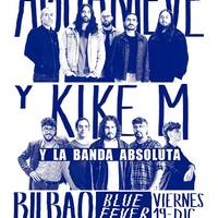 AGUANIEVE + KIKE M + la Banda Absoluta Santana27 aretoan (Sala Blue)