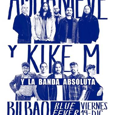AGUANIEVE + KIKE M + la Banda Absoluta Santana27 aretoan (Sala Blue)