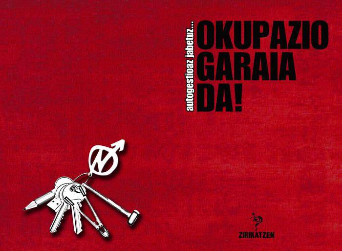 Okupazioaren inguruko liburuxka argitaratuko du Zirikatzen! formakuntza taldeak