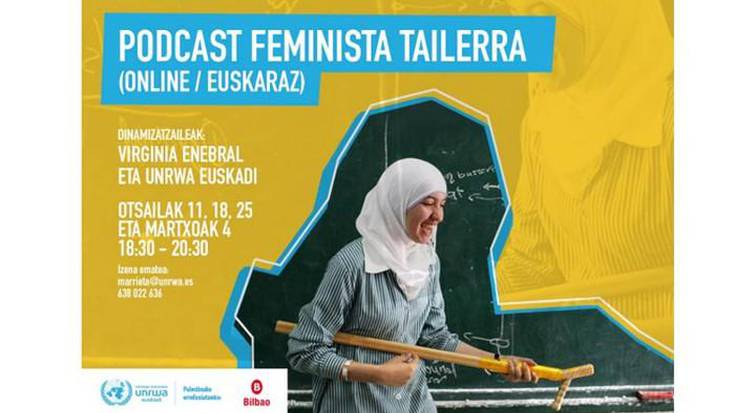 Emakume palestinarren egoera ezagutzeko podcast tailer feminista antolatu du UNRWAk