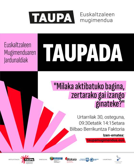 Taupada euskaltzale mugimenduaren jardunaldiak urtarrilaren 30ean izango dira