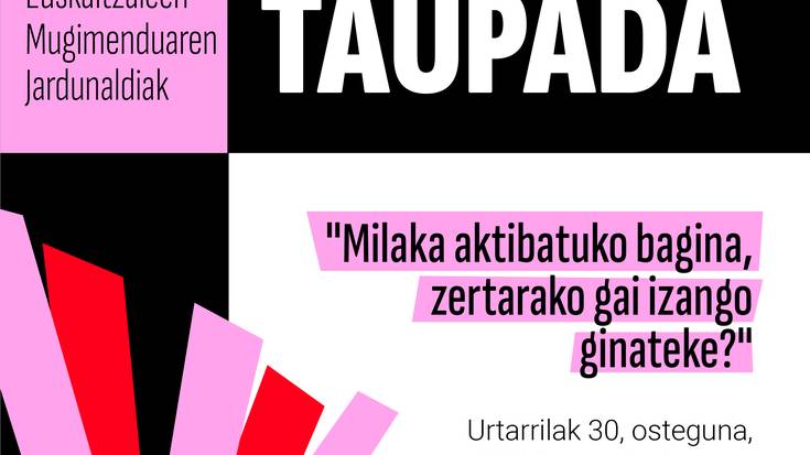 Taupada euskaltzale mugimenduaren jardunaldiak urtarrilaren 30ean izango dira