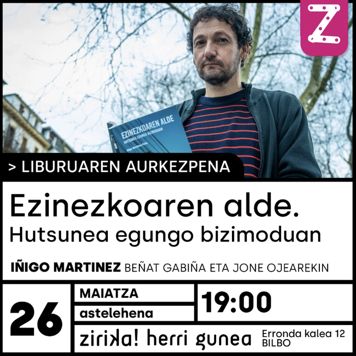EZINEZKOAREN ALDE liburuaren aurkezpena Zirika! Herri Gunean