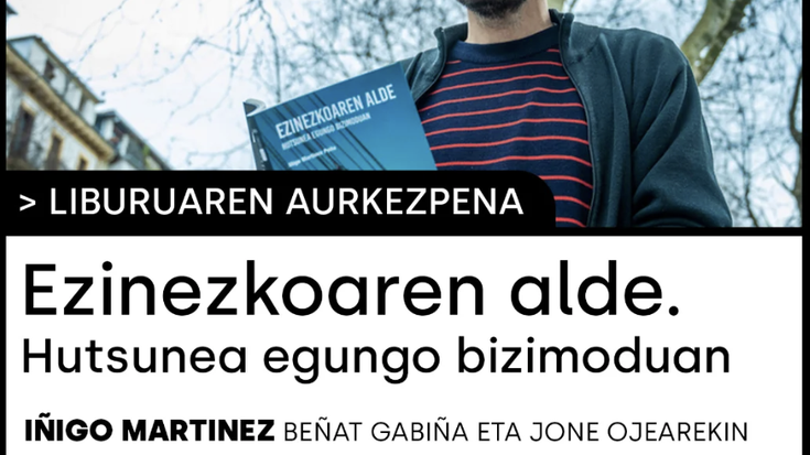 EZINEZKOAREN ALDE liburuaren aurkezpena Zirika! Herri Gunean