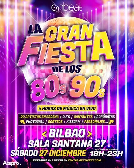 LA GRAN FIESTA DE LOS 80s Y 90s Santana 27 Aretoan (Sala Gold)