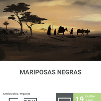 MARIPOSAS NEGRAS filma BBK Aretoan