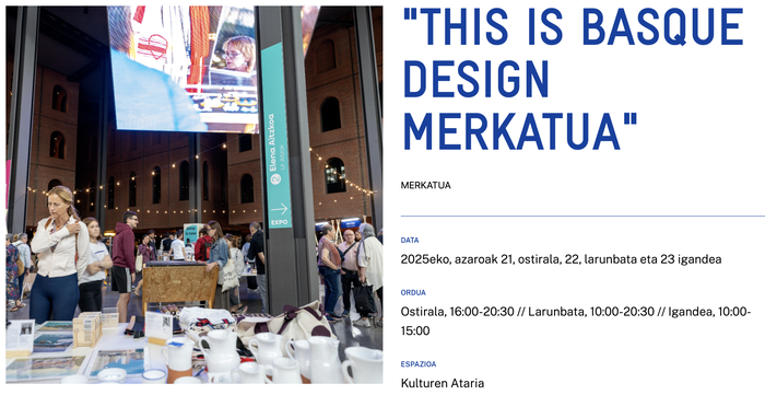 "THIS IS BASQUE DESIGN MERKATUA" Alondigako Kulturen Atarian