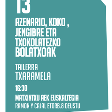 DARABILBO: Azenario, koko, jengibre eta txokolatezko bolatxoen tailerra Matxintxu Euskaltegian