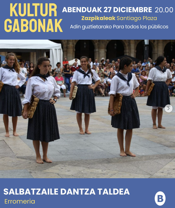 Dantza plazetan gabonetan: SALBATZAILE DANTZA TALDEA Santiago Plazan