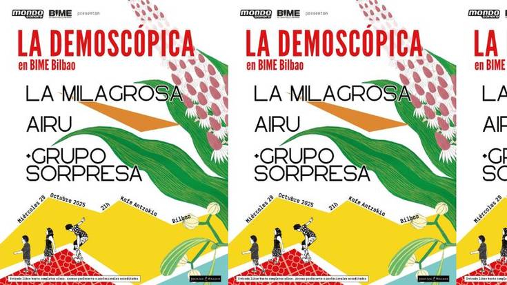 BIME 2025 Live: Las Demoscópicas de Mondo Sonoro – Airu + La Milagrosa + talde sorpresa Kafe Antzokian
