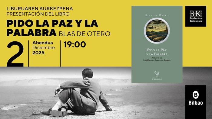 "Pido La Paz Y La Palabra" liburuaren aurkezpena Bidebarrieta Kulturgunean