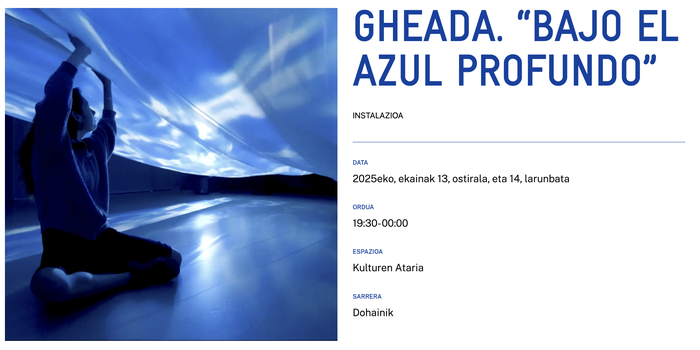 GHEADA. “BAJO EL AZUL PROFUNDO” Alondigako Kulturen Atarian