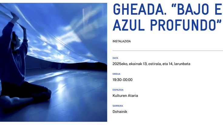 GHEADA. “BAJO EL AZUL PROFUNDO” Alondigako Kulturen Atarian