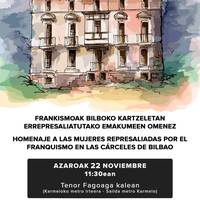 Frankismoak Bilboko kartzeletan errepresaliatutako emakumeen omenez