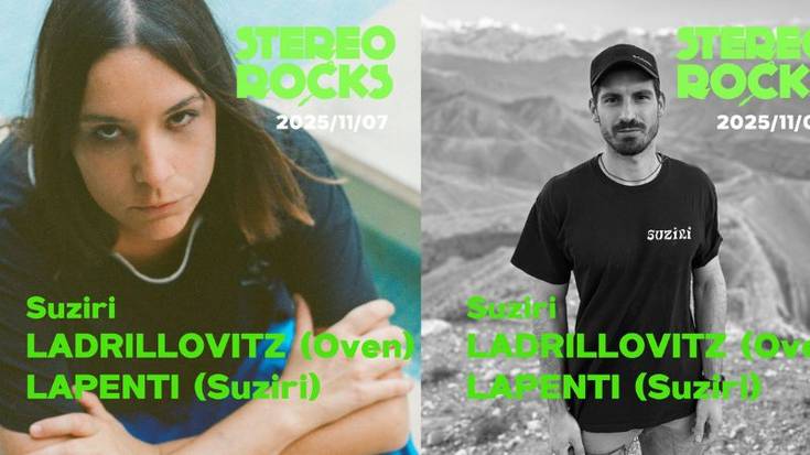 Stereorocks – Suziri – LADRILLOVITZ (Oven) + LAPENTI (Suziri) Kafe Antzokiko goiko partean