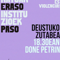 AZAROAK 25, Deustuko zutabea: Patriarkatuak eraso, Instituzioek paso