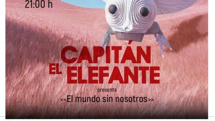 El Capitán Elefante Azkena Aretoan