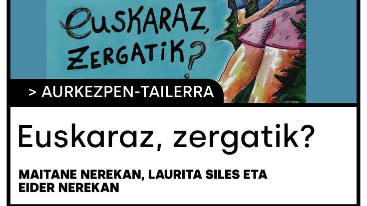 Euskaraz, zergatik? aurkezpen-tailerra